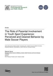 The Role of Parental Involvement
in Youth Sport Experience:
Perceived and Desired Behavior by
Male Soccer Players